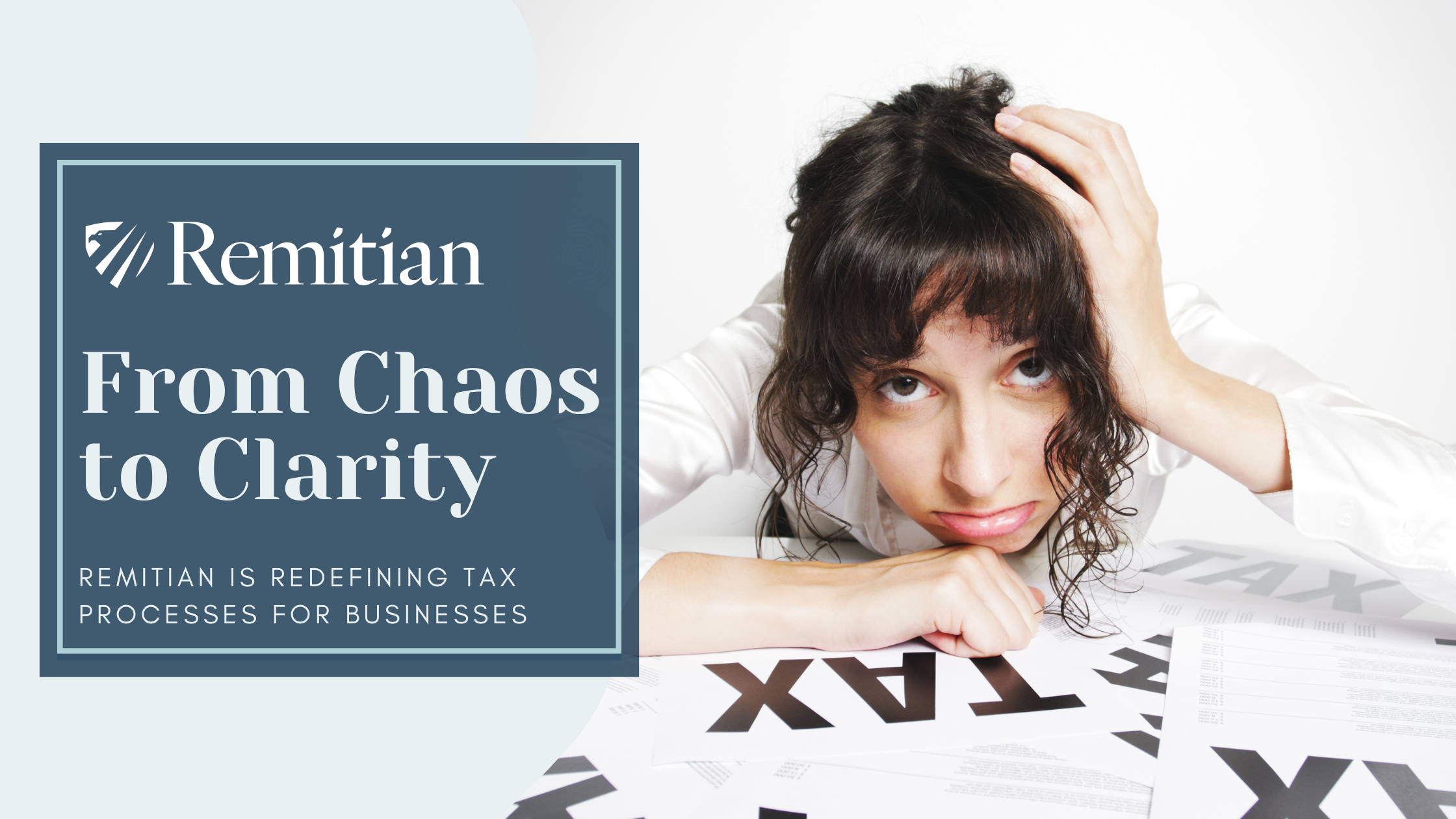 From Chaos to Clarity: How Remitian is Redefining Tax Processes for Businesses
