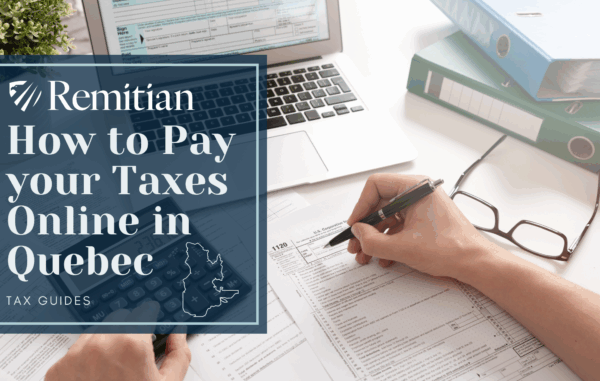 How to Pay Your Taxes Online in Quebec