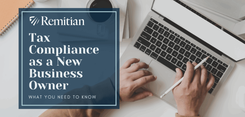 How to Simplify Tax Compliance as a New Business Owner