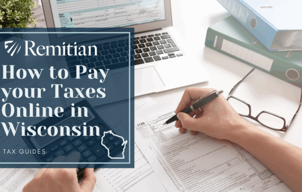 How to Pay Your Taxes Online in Wisconsin