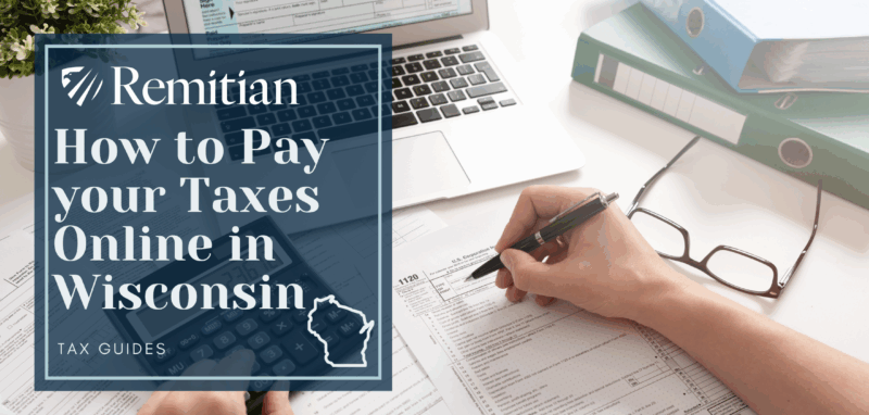 How to Pay Your Taxes Online in Wisconsin
