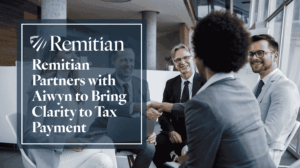 Remitian partners with Aiwyn to bring clarity to tax payments