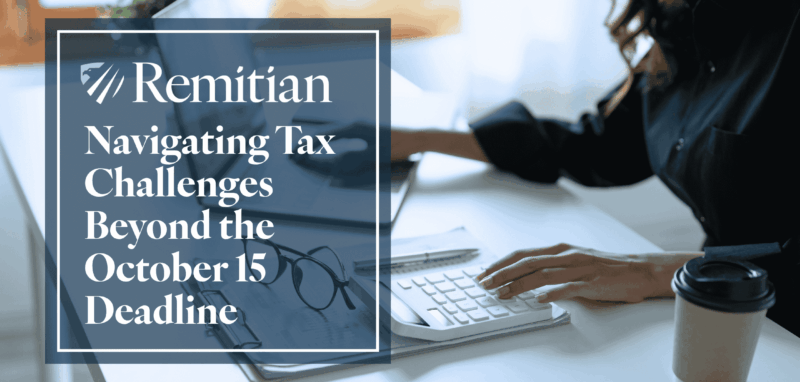 Navigating Challenges in the After Tax Accounting Season Beyond October 15