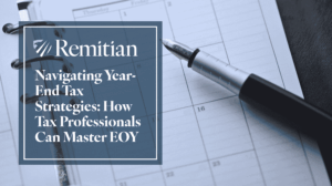 Navigating Year-End Tax Strategies: How Tax Professionals Can Master EOY