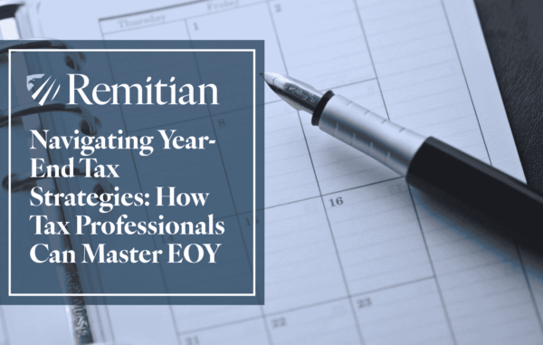 Navigating Year-End Tax Strategies: How Tax Professionals Can Master EOY