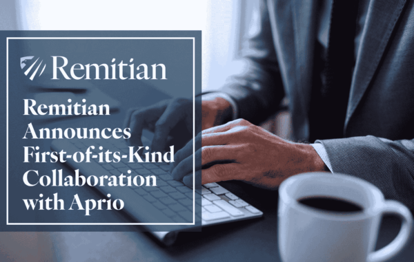 Remitian Announces First-of-its-Kind Collaboration with Aprio to Pilot Automated Tax Payments Platform